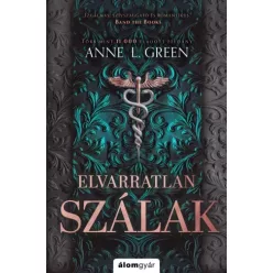   Anne L. Green - Elvarratlan szálak (bővített újrakiadás) (e-könyv)