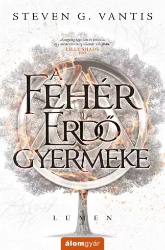 Steven G. Vantis - A Fehér Erdő gyermeke (e-könyv)
