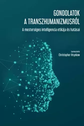 Raymond Kurzweil - Gondolatok ​a transzhumanizmusról (e-könyv)