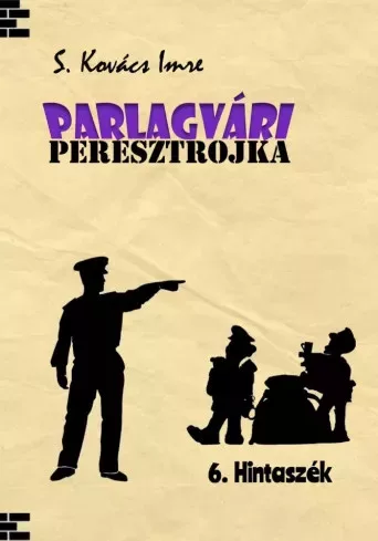 S. Kovács Imre - Parlagvári Peresztrojka 5. Hintaszék (e-könyv)