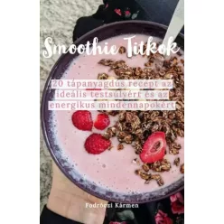 Fodróczy Carmen - Smoothie Titkok (e-könyv)