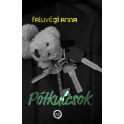 Faluvégi Anna - Pótkulcsok (e-könyv)