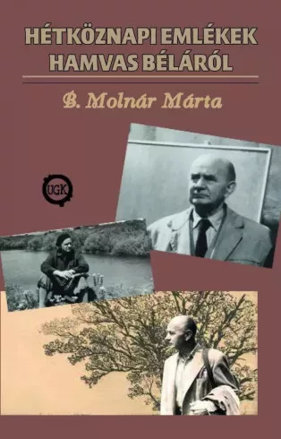 B. Molnár Márta - Hétköznapi emlékek Hamvas Béláról (e-könyv)