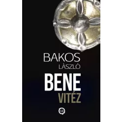 Bakos László - Bene vitéz (e-könyv)