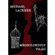 Michael Lackner - Megbolondult világ (e-könyv)