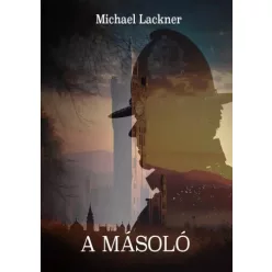 Michael Lackner - A másoló (e-könyv)