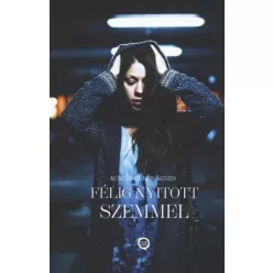 Kómár-Külüs Ágnes - Félig nyitott szemmel (e-könyv)