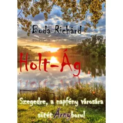 Boda Richárd - Holt-Ág (e-könyv)