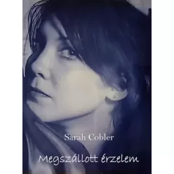 Sarah Cobler - Megszállott érzelem (e-könyv)