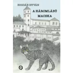 Bogdán István - A háromlábú macska (e-könyv)