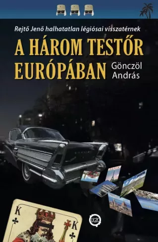 Gönczöl András - A három testőr Európában (e-könyv)