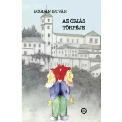 Bogdán István - Az óriás törpéje (e-könyv)