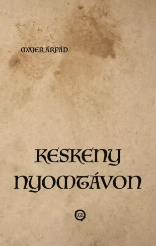 Majer Árpád - Keskeny nyomtávon (e-könyv)