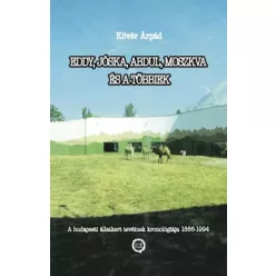   Kövér Árpád - Eddy, Jóska, Abdul, Moszkva és a többiek (e-könyv)