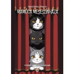 Keszthelyi Marcsi - Mamóca meseszínháza (e-könyv)