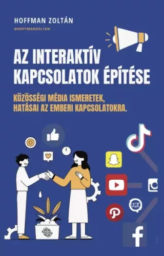 Hoffman Zoltán - Az Interaktív kapcsolatok építése (e-könyv)