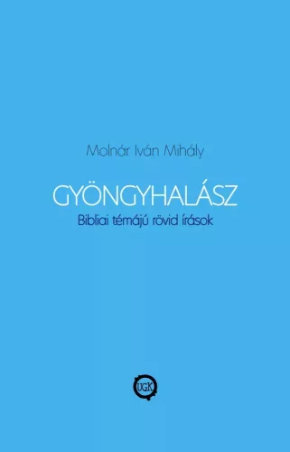 Molnár Iván Mihály - Gyöngyhalász (e-könyv)