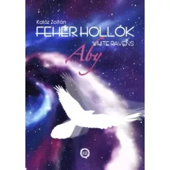   Kalóz Zoltán - Fehér hollók – (White ravens) (e-könyv)