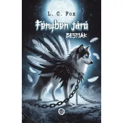 L. C. Fox - Fényben járó Bestiák I. (e-könyv)