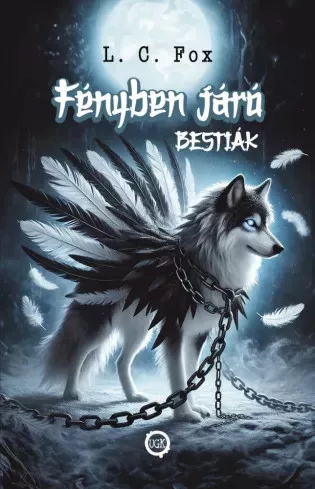 L. C. Fox - Fényben járó Bestiák I. (e-könyv)