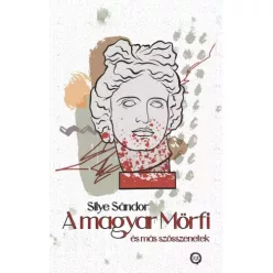   Silye Sándor - A Magyar Mörfi és más szösszenetek (e-könyv)