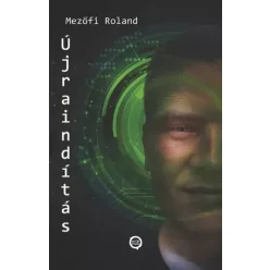 Mezőfi Roland - Újraindítás (e-könyv)