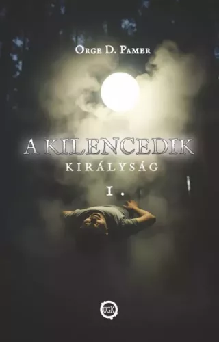 Orge D. Pamer - A kilencedik királyság 1. (e-könyv)