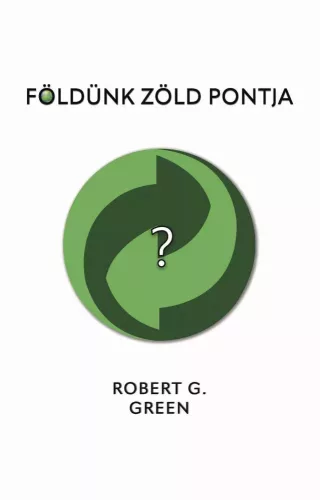 Robert G. Green - Földünk zöld pontja (e-könyv)
