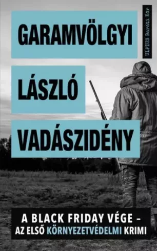 Dr. Garamvölgyi László - Vadászidény (e-könyv)