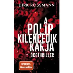 Dirk Rossmann - A polip kilencedik karja (e-könyv)