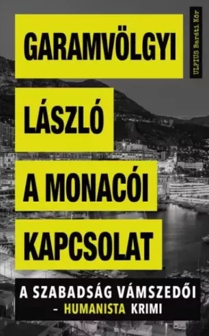 Dr. Garamvölgyi László - A monacói kapcsolat (e-könyv)
