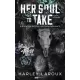 Harley Laroux - Her Soul To Take (e-könyv)