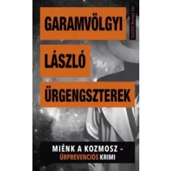 Dr. Garamvölgyi László - Űrgengszterek (e-könyv)