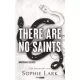 Sophie Lark - There Are No Saints (e-könyv)