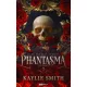 Kaylie Smith - Phantasma (e-könyv)