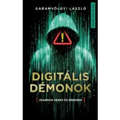 Dr. Garamvölgyi László - Digitális Démonok (e-könyv)