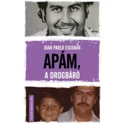 Juan Pablo Escobar - Apám, a drogbáró (e-könyv)