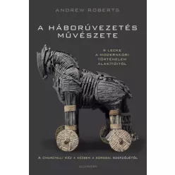 Andrew Roberts - A háborúvezetés művészete (e-könyv)