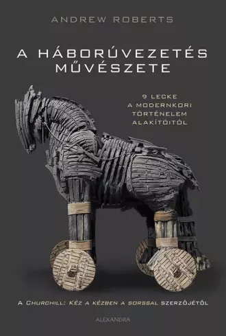 Andrew Roberts - A háborúvezetés művészete (e-könyv)