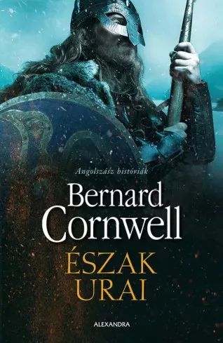 Bernard Cornwell - Észak urai (e-könyv)
