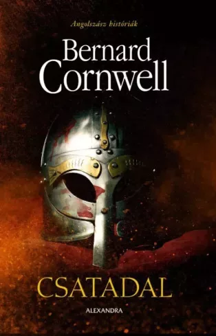 Bernard Cornwell - Csatadal (e-könyv)