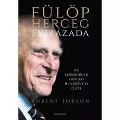 Robert Jobson - Fülöp herceg évszázada (e-könyv)