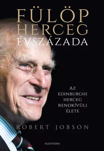 Robert Jobson - Fülöp herceg évszázada (e-könyv)
