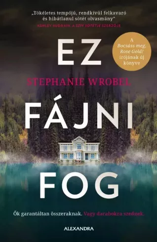 Stephanie Wrobel - Ez fájni fog (e-könyv)