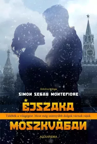 Simon Sebag Montefiore - Éjszaka Moszkvában (e-könyv)