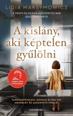 Lidia Maksymowicz - A kislány, aki képtelen gyűlölni (e-könyv)