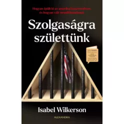 Isabel Wilkerson - Szolgaságra születtünk (e-könyv)