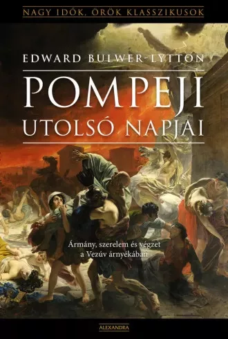 Edward Bulwer-Lytton - Pompeji utolsó napjai (e-könyv)
