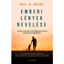 Ross Greene - Emberi lények nevelése (e-könyv)
