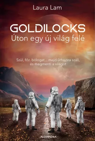 Laura Lam - Goldilocks - Úton egy új világ felé (e-könyv)